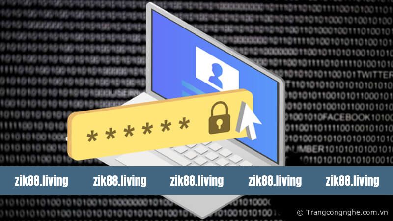Quên Mật Khẩu Zik88 - Hướng Dẫn Khôi Phục Pass Nhanh Nhất 10 Quên Mật Khẩu Zik88 - Hướng Dẫn Khôi Phục Pass Nhanh Nhất