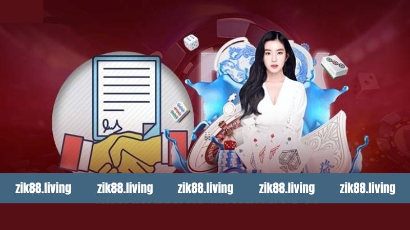 Điều Khoản Điều Kiện Zik88 - Cơ Sở Pháp Lý Khi Cá Cược 2 Thành viên cần nắm điều khoản điều kiện từ nhà cái Zik88