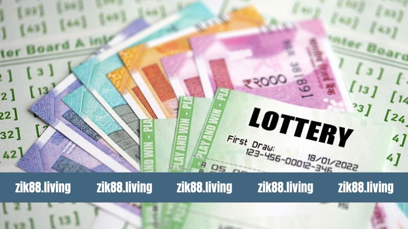 Lottery - Hình Thức Xổ Số Uy Tín Tại Nhà Cái Zik88 4 Ưu điểm khi tham gia dự thưởng loto tại nhà cái Zik88